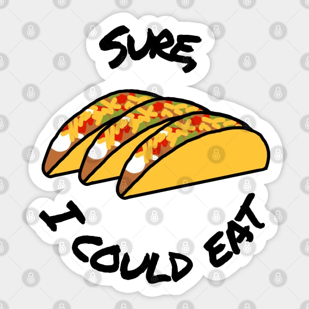 I Could Eat Food Tacos Sticker by ellenhenryart